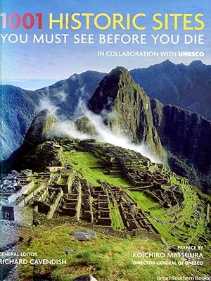 Image du vendeur pour 1001 Historic Sites You Must See Before You Die mis en vente par Great Southern Books