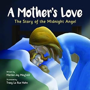 Seller image for A MOTHER'S LOVE: THE STORY OF TH for sale by Reliant Bookstore
