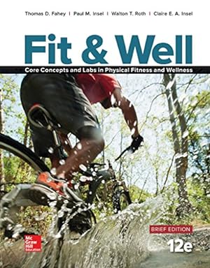Seller image for Fit & Well Brief Edition: Core Concepts and Labs in Physical Fitness and Wellness Loose Leaf Edition with Connect Access Card for sale by Reliant Bookstore