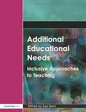 Bild des Verkufers fr Additional Educational Needs: Inclusive Approaches to Teaching (Foundation Degree Texts) zum Verkauf von WeBuyBooks