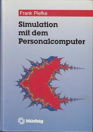 Simulationen mit dem Personalcomputer.