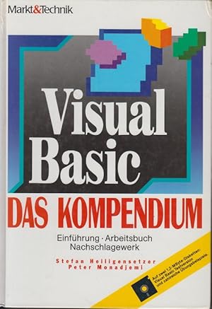 Imagen del vendedor de Visual Basic - das Kompendium : Einfhrung, Arbeitsbuch, Nachschlagewerk. Stefan Heiligensetzer ; Peter Monadjemi a la venta por Allguer Online Antiquariat