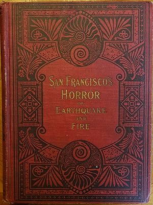 Bild des Verkufers fr San Francisco's Horror of Earthquake and Fire zum Verkauf von Faith In Print