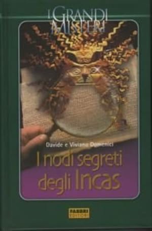 Imagen del vendedor de I nodi segreti degli Incas. a la venta por FIRENZELIBRI SRL