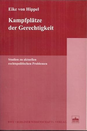 Bild des Verkufers fr Kampfpltze der Gerechtigkeit: Studien zu aktuellen rechtspolitischen Problemen zum Verkauf von bcher-stapel