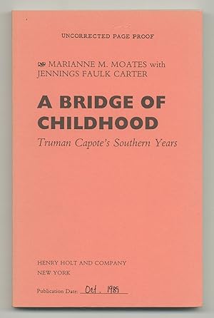 Imagen del vendedor de A Bridge of Childhood: Truman Capote's Southern Years a la venta por Between the Covers-Rare Books, Inc. ABAA