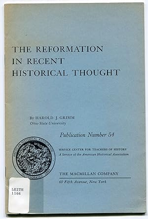 Bild des Verkufers fr The Reformation in Recent Historical Thought zum Verkauf von Between the Covers-Rare Books, Inc. ABAA