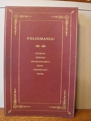 Foliomania! Stories behind Shakespeare's Most Important Book