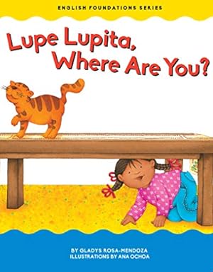 Bild des Verkufers fr Lupe Lupita, Where Are You? (Foundations Board Books) zum Verkauf von Reliant Bookstore