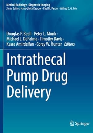 Imagen del vendedor de Intrathecal Pump Drug Delivery a la venta por AHA-BUCH GmbH