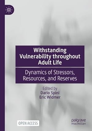Seller image for Withstanding Vulnerability throughout Adult Life : Dynamics of Stressors, Resources, and Reserves for sale by AHA-BUCH GmbH