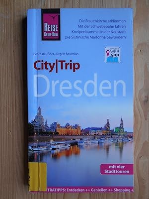 Dresden. Beate Reußner, Jürgen Bosenius / City|Trip