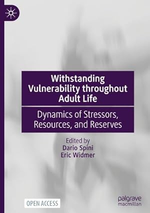 Seller image for Withstanding Vulnerability throughout Adult Life : Dynamics of Stressors, Resources, and Reserves for sale by AHA-BUCH GmbH