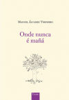 Seller image for Onde nunca  ma for sale by AG Library