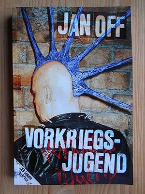 Bild des Verkufers fr Vorkriegsjugend : 200 Gramm Punkrock. zum Verkauf von Antiquariat Rohde
