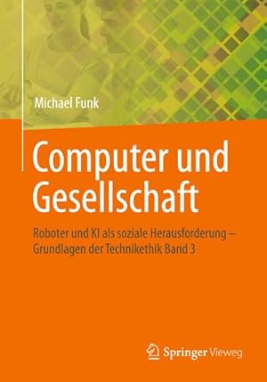 Immagine del venditore per Computer und Gesellschaft venduto da BuchWeltWeit Ludwig Meier e.K.