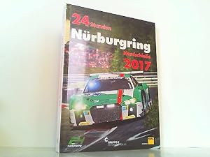 Seller image for 24h Rennen Nrburgring. Offizielles Jahrbuch zum 24 Stunden Rennen auf dem Nrburgring 2017 (Jahrbuch 24 Stunden Nrburgring Nordschleife). for sale by Antiquariat Ehbrecht - Preis inkl. MwSt.