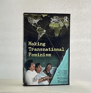Making Transnational Feminism: Rural Women, NGO Activists, and Northern Donors in Brazil (Perspec...