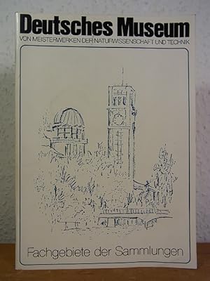 Imagen del vendedor de Deutsches Museum Mnchen. Fachgebiete der Sammlungen. Stand Oktober 1981 a la venta por Antiquariat Weber