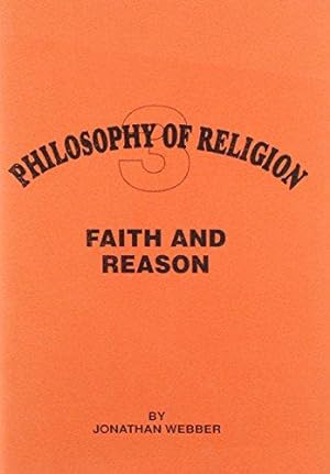 Seller image for Faith and Reason: v. 3 (Philosophy of Religion S.) for sale by WeBuyBooks