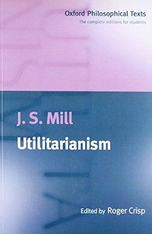 Seller image for Utilitarianism (Oxford Philosophical Texts) for sale by WeBuyBooks