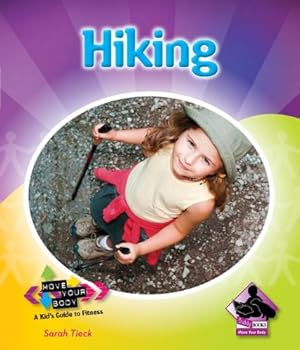 Bild des Verkufers fr Hiking (Move Your Body) zum Verkauf von WeBuyBooks