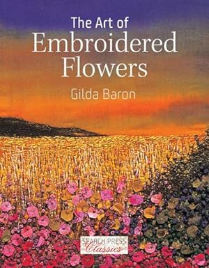 Bild des Verkufers fr The Art of Embroidered Flowers zum Verkauf von Smartbuy