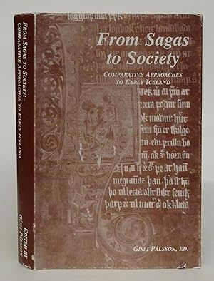 Bild des Verkufers fr From Sagas to Society. Comparative Approaches to Early Iceland. zum Verkauf von Der Buchfreund