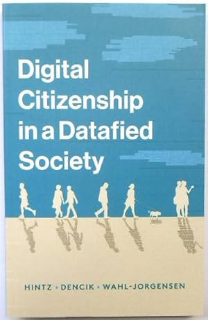 Seller image for Digital Citizenship in a Datafied Society for sale by PsychoBabel & Skoob Books