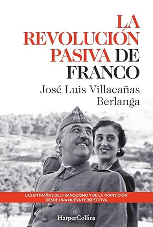 Imagen del vendedor de La revolucin pasiva de Franco. Las entraas del franquismo y de la transicin. a la venta por Librera PRAGA