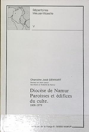 Image du vendeur pour Diocse de Namur Paroisses et difices du culte 1808-1979. (=Rpertoires Meuse-Moselle V) mis en vente par Antiquariat Bookfarm