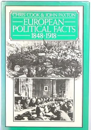 Bild des Verkufers fr European Political Facts, 1848-1918 zum Verkauf von PsychoBabel & Skoob Books