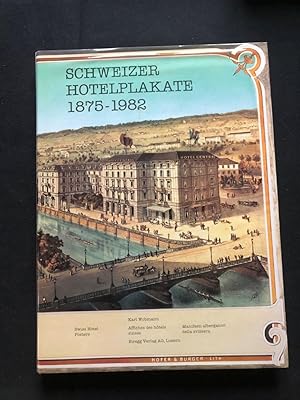 Image du vendeur pour Schweizer Hotelplakate 1875 - 1982. mis en vente par Libretto Antiquariat & mundart.ch