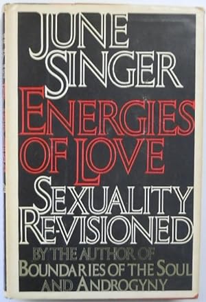 Bild des Verkufers fr Energies Of Love:Sexuality Re-Visioned zum Verkauf von PsychoBabel & Skoob Books