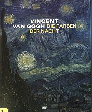 Seller image for Vincent van Gogh. Die Farben der Nacht. for sale by books4less (Versandantiquariat Petra Gros GmbH & Co. KG)