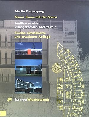 Bild des Verkufers fr Neues Bauen mit der Sonne : Anstze zu einer klimagerechten Architektur. zum Verkauf von books4less (Versandantiquariat Petra Gros GmbH & Co. KG)