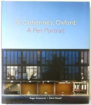 St Catherine's, Oxford: A Pen Portrait