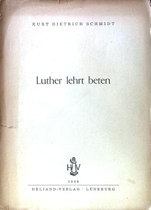 Bild des Verk�ufers f�r Luther lehrt beten. zum Verkauf von books4less (Versandantiquariat Petra Gros GmbH & Co. KG)