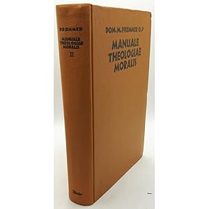 Seller image for Manuale Theologiae Moralis: Secundum Principia S. Thomae Aquinatis: TOMUS II. for sale by books4less (Versandantiquariat Petra Gros GmbH & Co. KG)