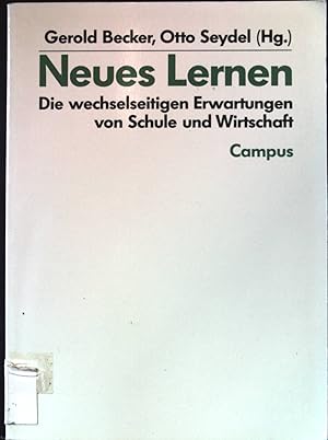 Seller image for Neues Lernen : Die wechselseitigen Erwartungen von Schule und Wirtschaft. for sale by books4less (Versandantiquariat Petra Gros GmbH & Co. KG)