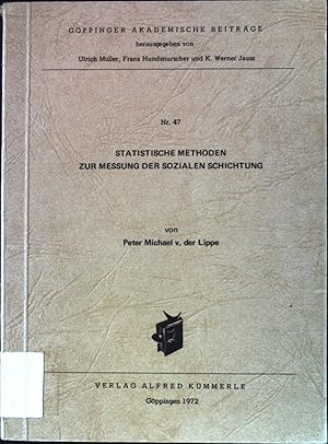 Imagen del vendedor de Statistische Methoden zur Messung der sozialen Schichtung. Gppinger Akademische Beitrge Nr. 47; a la venta por books4less (Versandantiquariat Petra Gros GmbH & Co. KG)