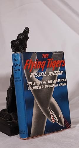 THE FLYING TIGERS. The Story of The American Volunteer Group In China