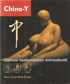 Imagen del vendedor de China-Y. Chinese taalsymbolen ontraadseld a la venta por Bij tij en ontij ...
