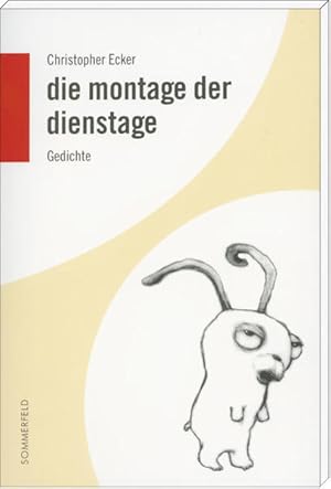 Seller image for die montage der dienstage Gedichte for sale by Bunt Buchhandlung GmbH