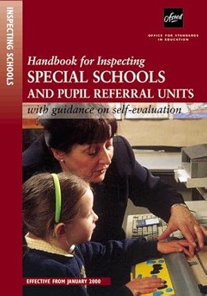 Image du vendeur pour Handbook for Inspecting Special Schools and Pupil Referral Units (Ofsted Handbook) mis en vente par WeBuyBooks