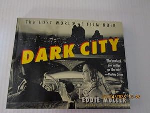 Seller image for Dark City: The Lost World Of Film Noir for sale by Amber Unicorn Books