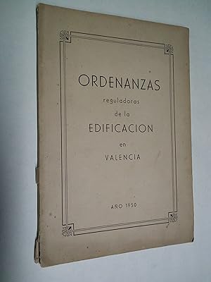 Bild des Verkufers fr ORDENANZAS REGULADORAS DE LA EDIFICACIN EN VALENCIA 1950 zum Verkauf von Librera Maestro Gozalbo