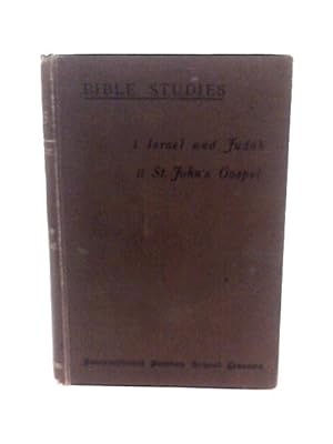 Immagine del venditore per Bible Studies I. Israel and Judah, II. St John's Gospel venduto da World of Rare Books