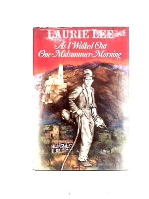 Image du vendeur pour As I Walked Out One Midsummer Morning mis en vente par World of Rare Books