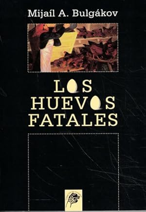 Bild des Verkufers fr Los huevos fatales zum Verkauf von Librera Cajn Desastre